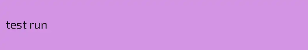test run